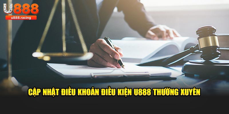 Cập nhật điều khoản điều kiện U888 thường xuyên