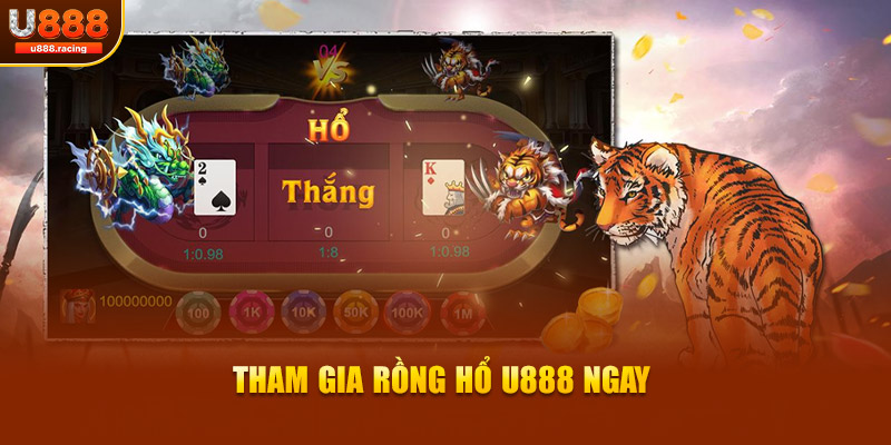 Tham gia Rồng Hổ U888 ngay