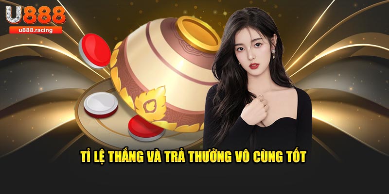 Tỉ lệ thắng và trả thưởng vô cùng tốt